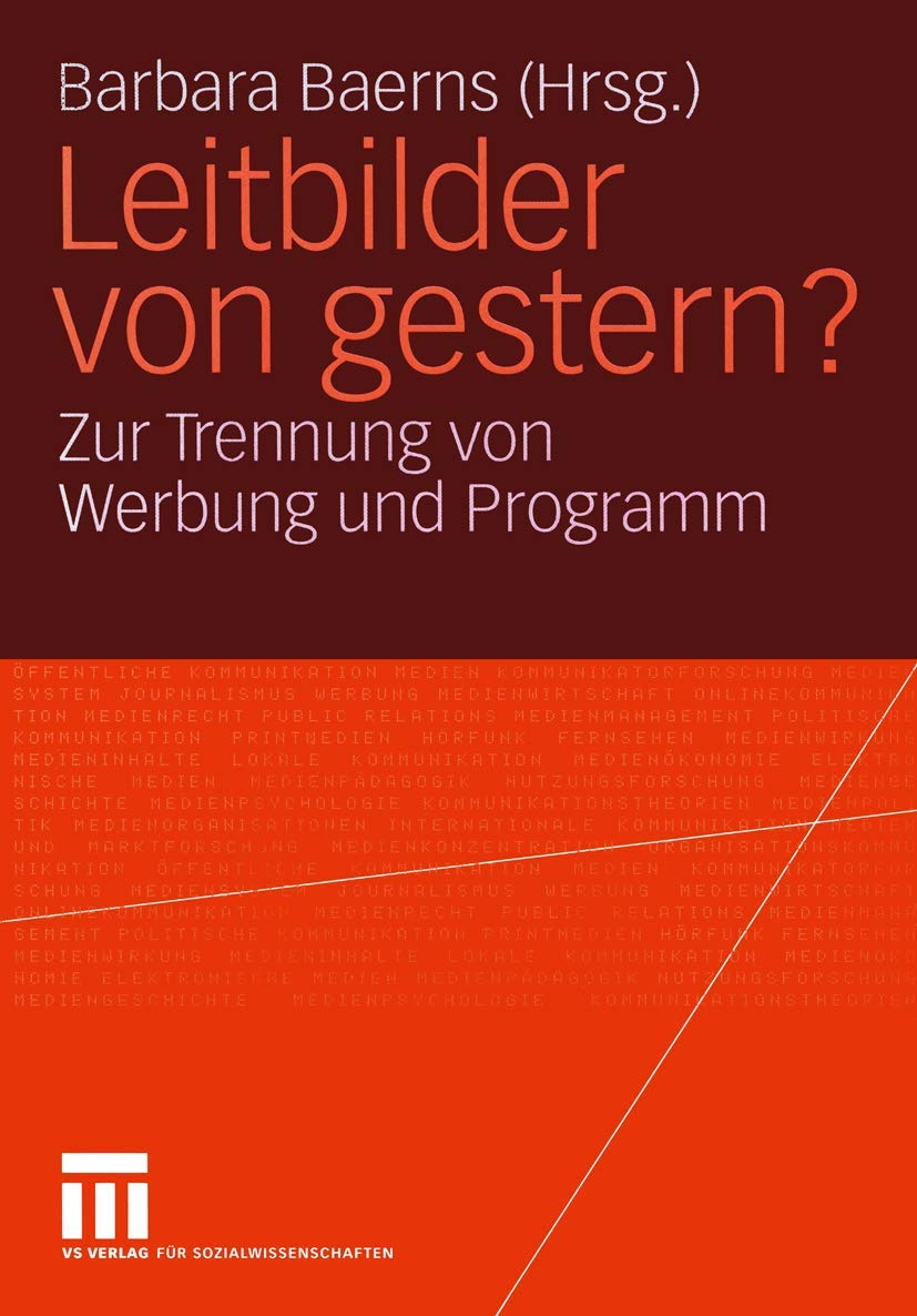 Leitbilder von Gestern?: Zur Trennung von Werbung und Programm. Eine Problemskizze und Einführung Law