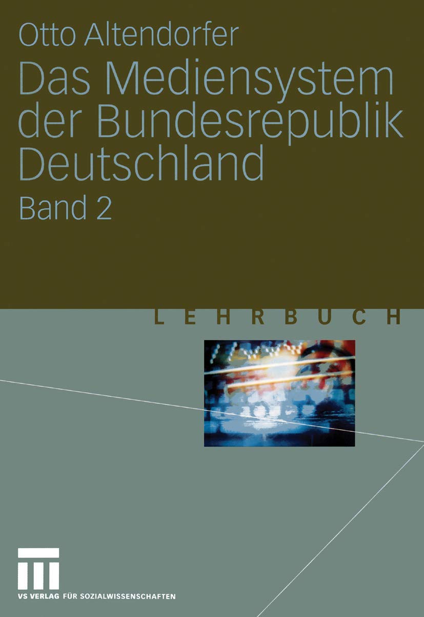 Das Mediensystem der Bundesrepublik Deutschland: Band 2 (German Edition) Law