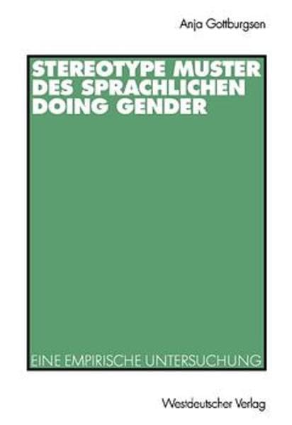 Stereotype Muster des sprachlichen Doing Gender: Eine empirische Untersuchung Law