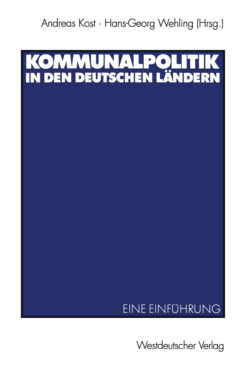 Kommunalpolitik in den deutschen Ländern: Eine Einführung Law
