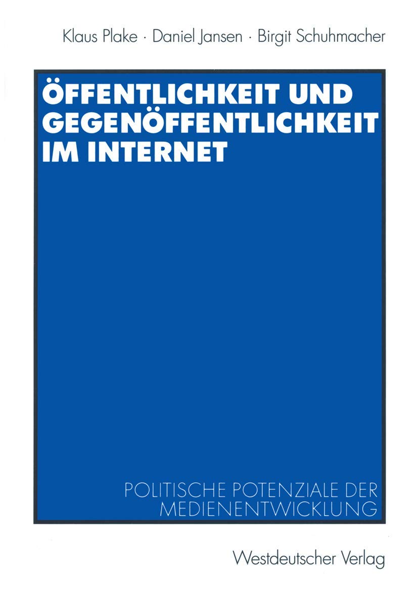 Öffentlichkeit und Gegenöffentlichkeit im Internet Law