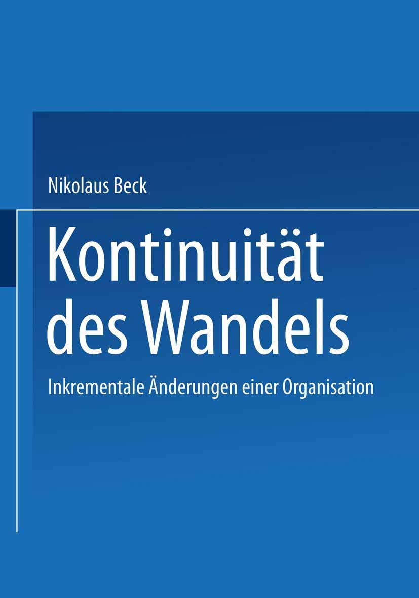 Kontinuität des Wandels. Inkrementale Änderungen einer Organisation Law