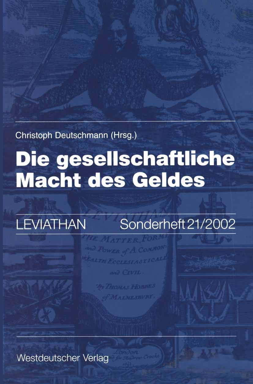 Die Gesellschaftliche Macht des Geldes (Leviathan Sonderhefte) (German Edition): Mit Beitr. v. Dirk Baecker, Jan-Alexander Bethge u. a. (Leviathan Sonderhefte, 21, Band 21) Law