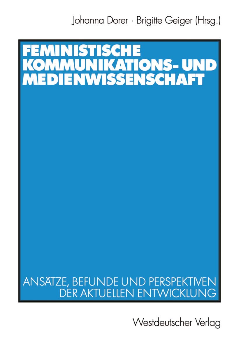 Feministische Kommunikations- und Medienwissenschaft book