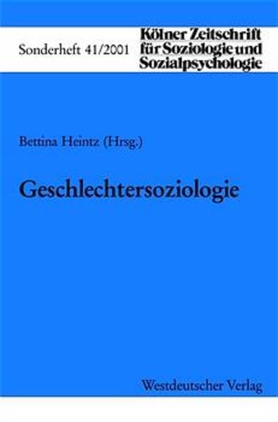Geschlechtersoziologie (Kölner Zeitschrift für Soziologie und Sozialpsychologie Sonderhefte, 41) Law
