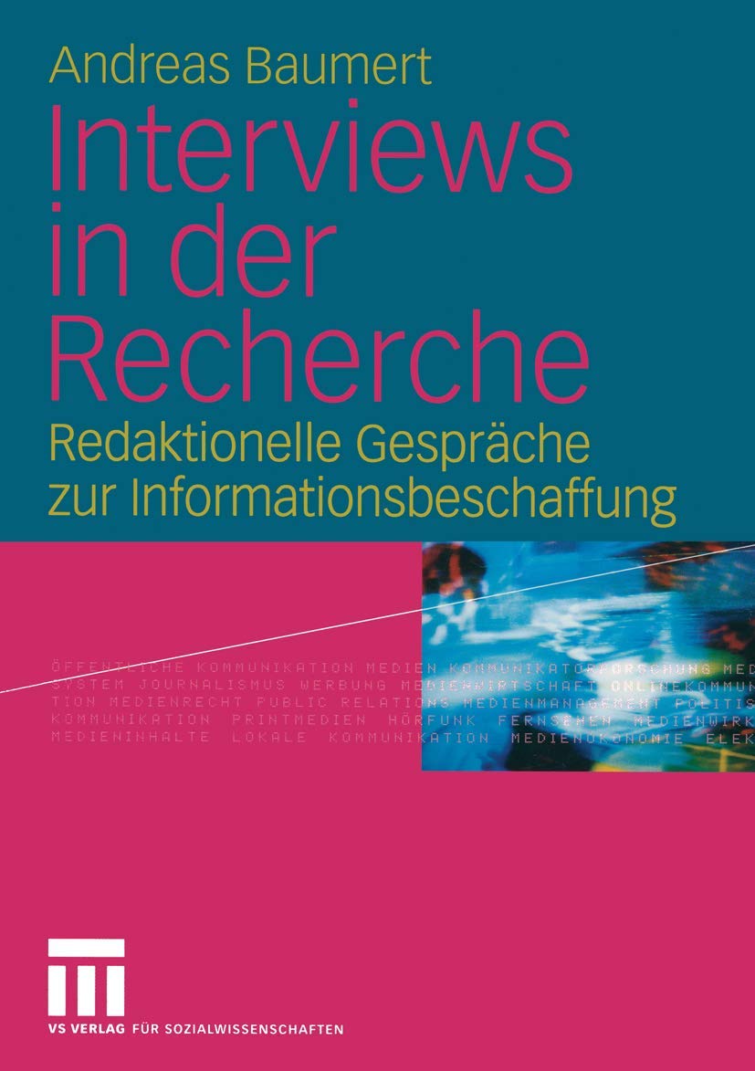 Interviews in der Recherche: Redaktionelle Gespräche zur Informationsbeschaffung Law