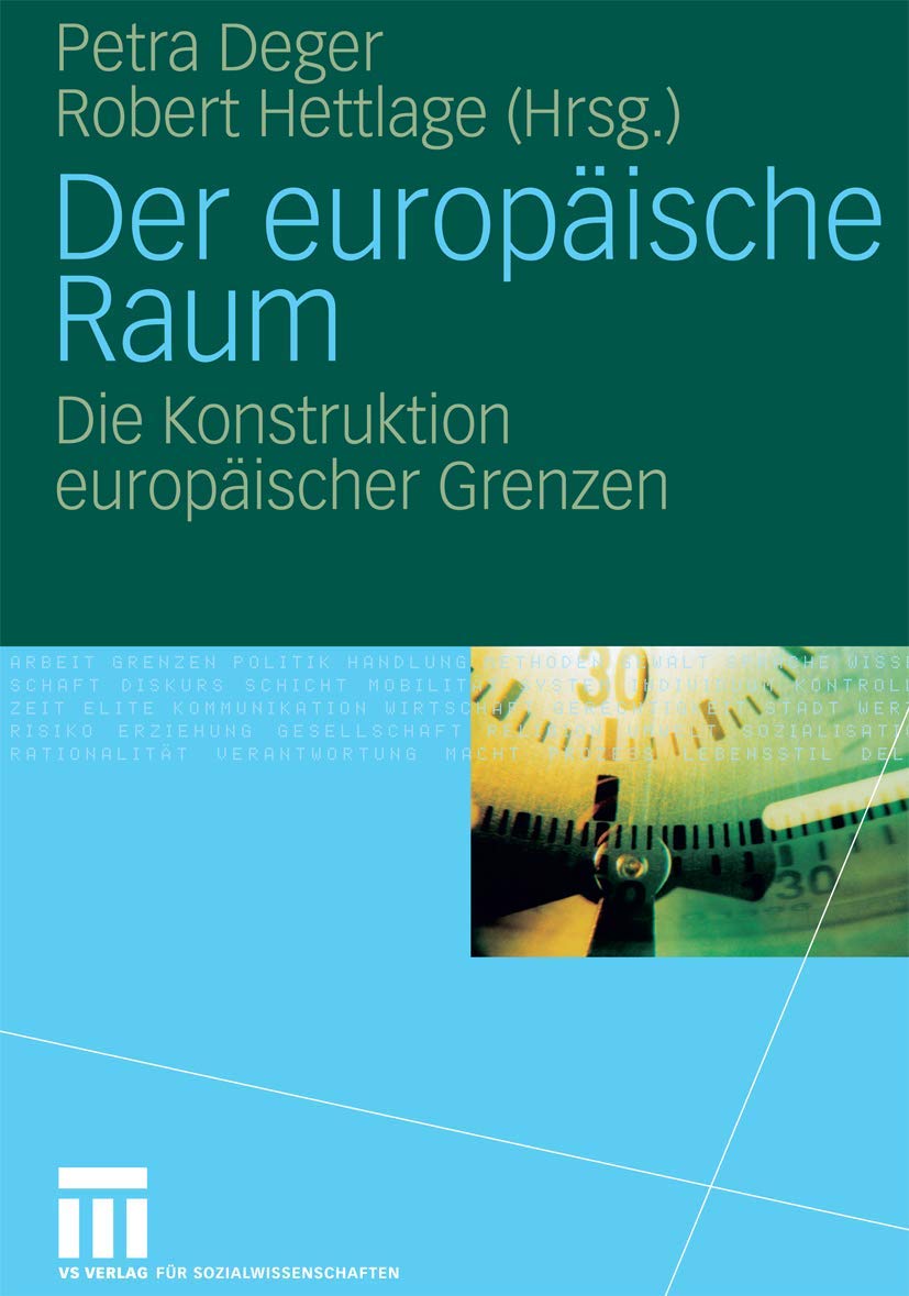 Der europäische Raum: Die Konstruktion europäischer Grenzen Law