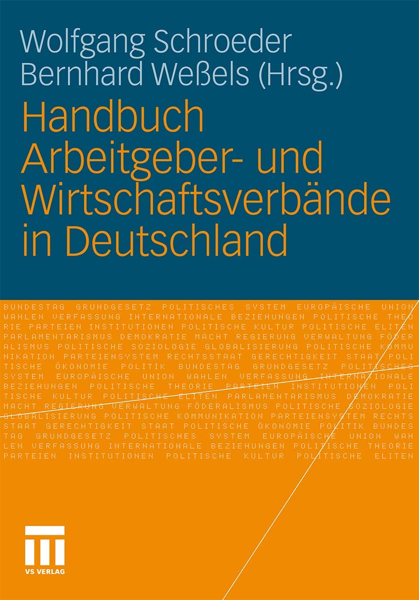Handbuch Arbeitgeber- und Wirtschaftsverbände in Deutschland: Ein Handbuch Law Books