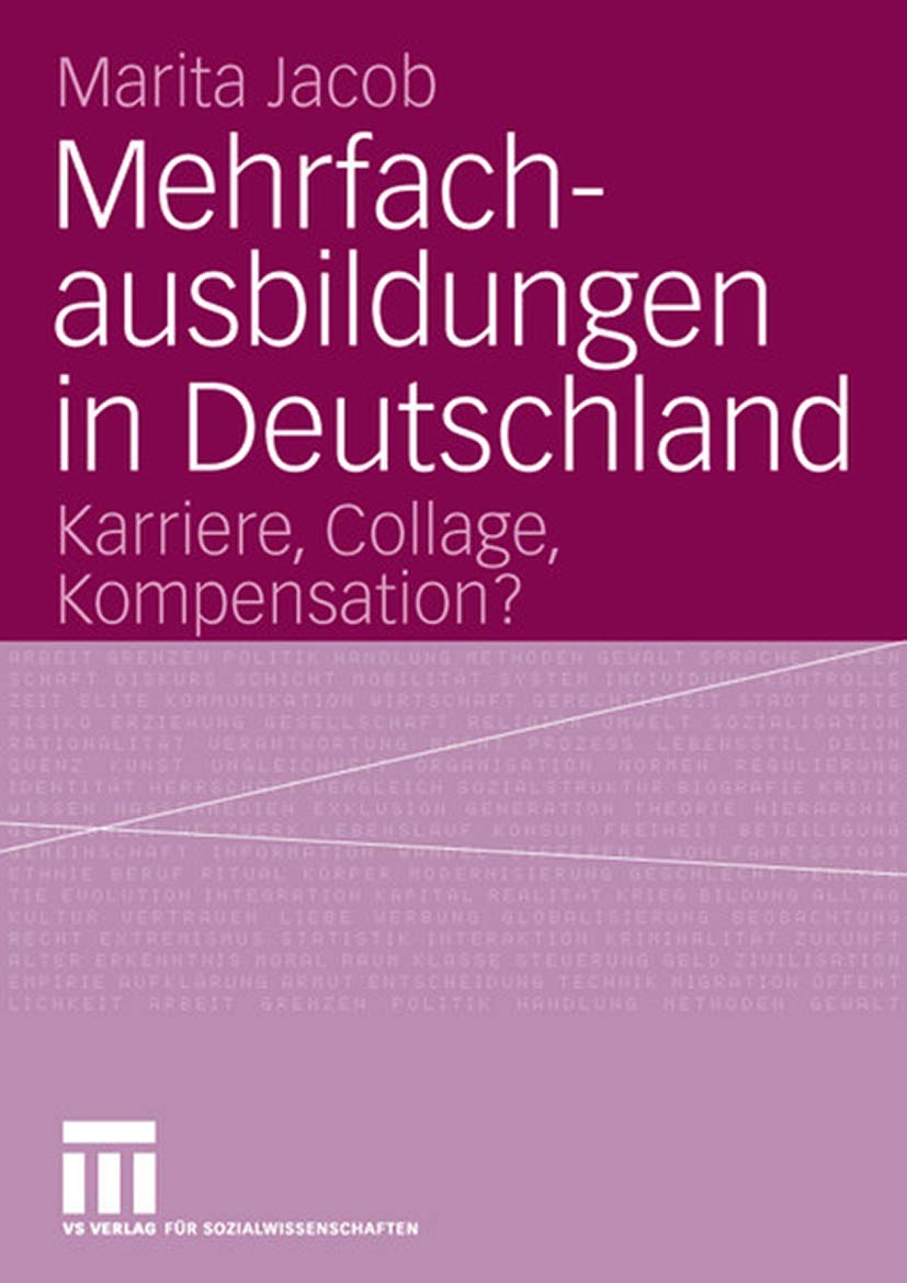Mehrfachausbildungen in Deutschland: Karriere, Collage, Kompensation? Law
