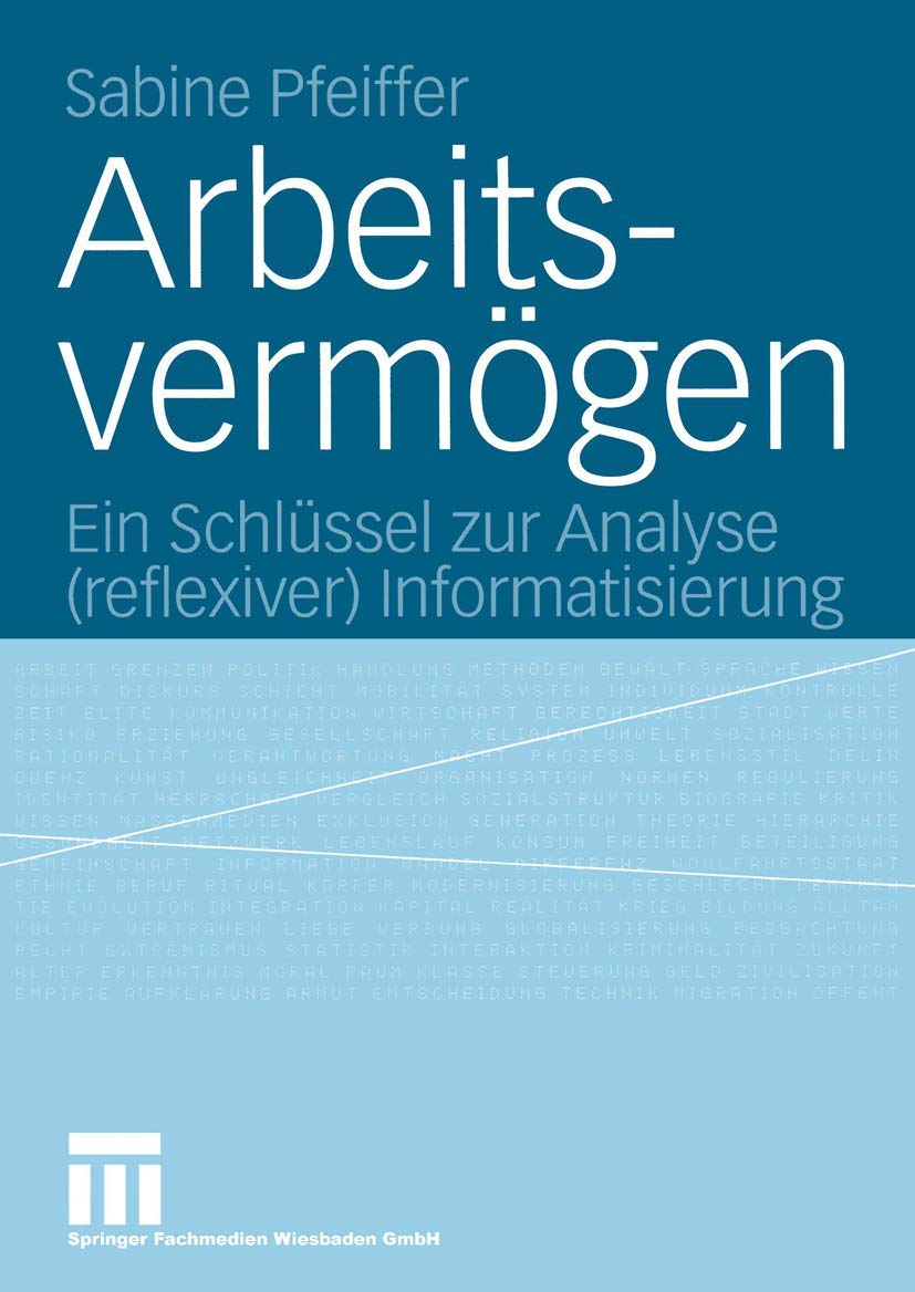 Arbeitsvermögen: Ein Schlüssel Zur Analyse (Reflexiver) Informatisierung Law