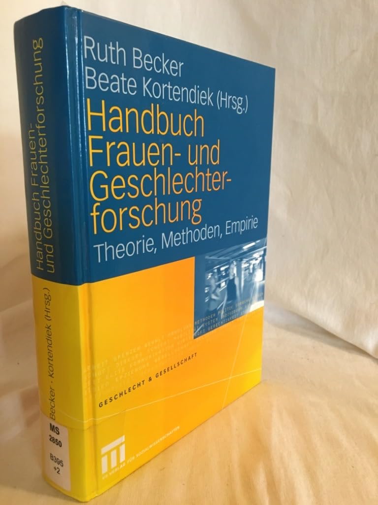 Handbuch Frauen- und Geschlechterforschung: Theorie, Methoden, Empirie (Geschlecht und Gesellschaft) Social Sciences