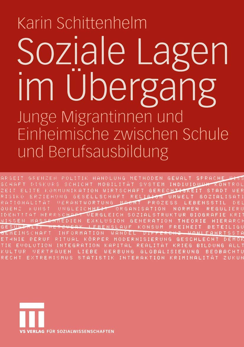 Soziale Lagen im Übergang: Junge Migrantinnen und Einheimische zwischen Schule und Berufsausbildung Law