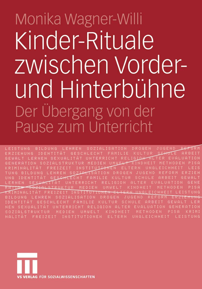 Kinder-Rituale zwischen Vorder- und Hinterbühne: Der Übergang von der Pause zum Unterricht Law