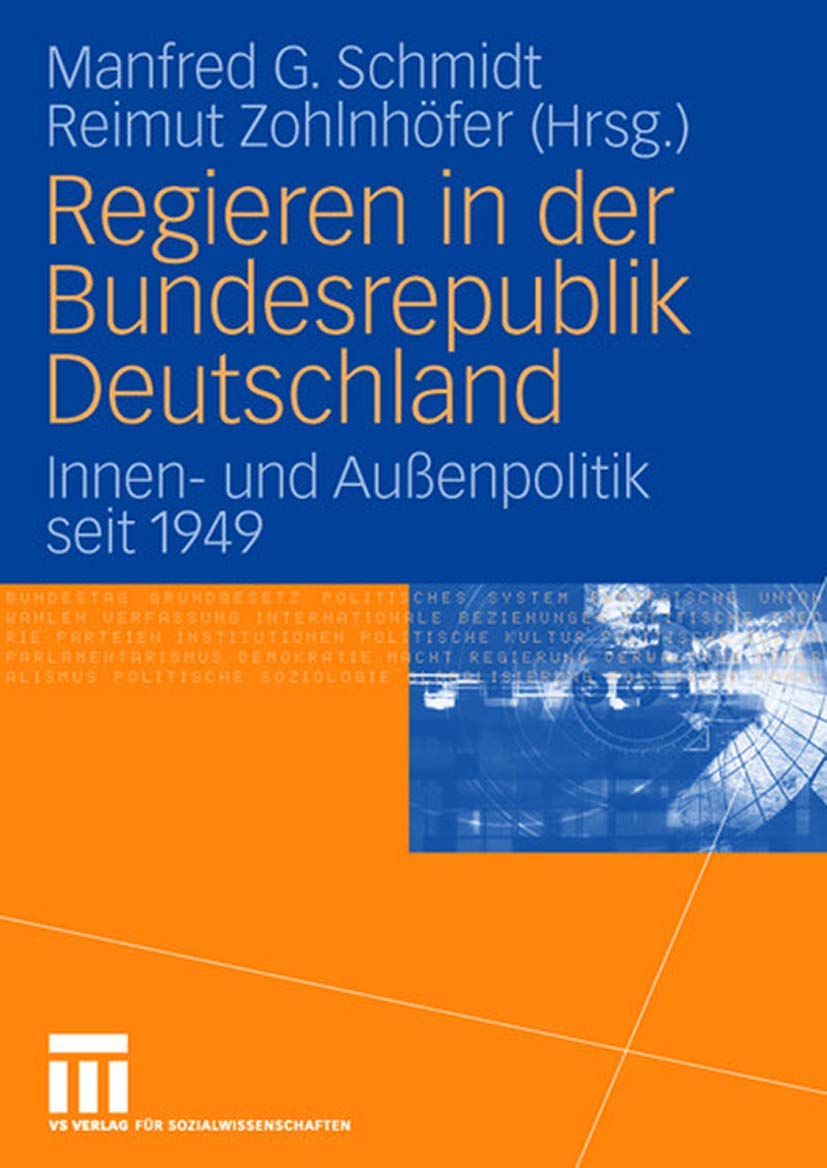 Regieren in der Bundesrepublik Deutschland: Innen- und Außenpolitik seit 1949 Law
