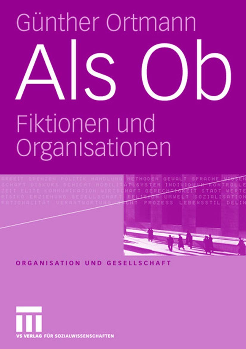 Als Ob: Fiktionen und Organisationen (Organisation und Gesellschaft) Law