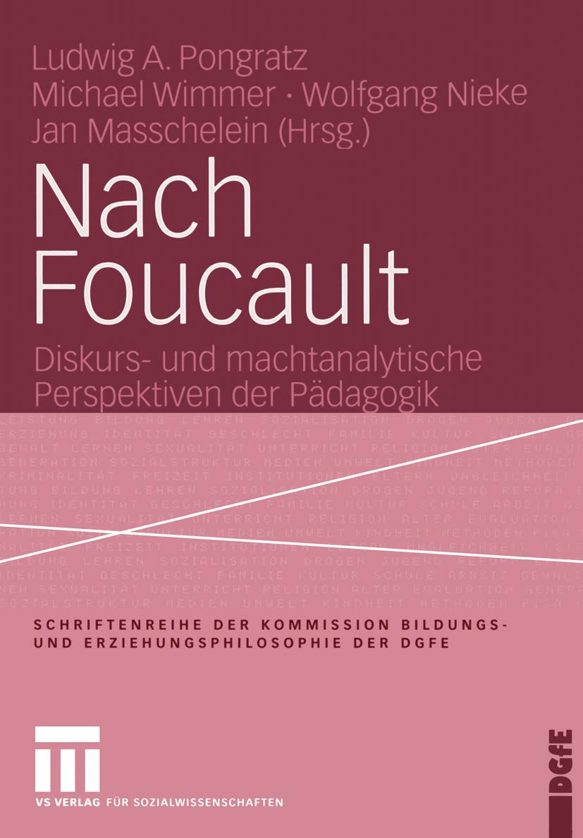 Nach Foucault: Diskurs- und Machtanalytische Perspektiven der Pädagogik (Schriftenreihe der Kommission Bildungs- und Erziehungsphilosophie der DGfE) (German Edition) Law