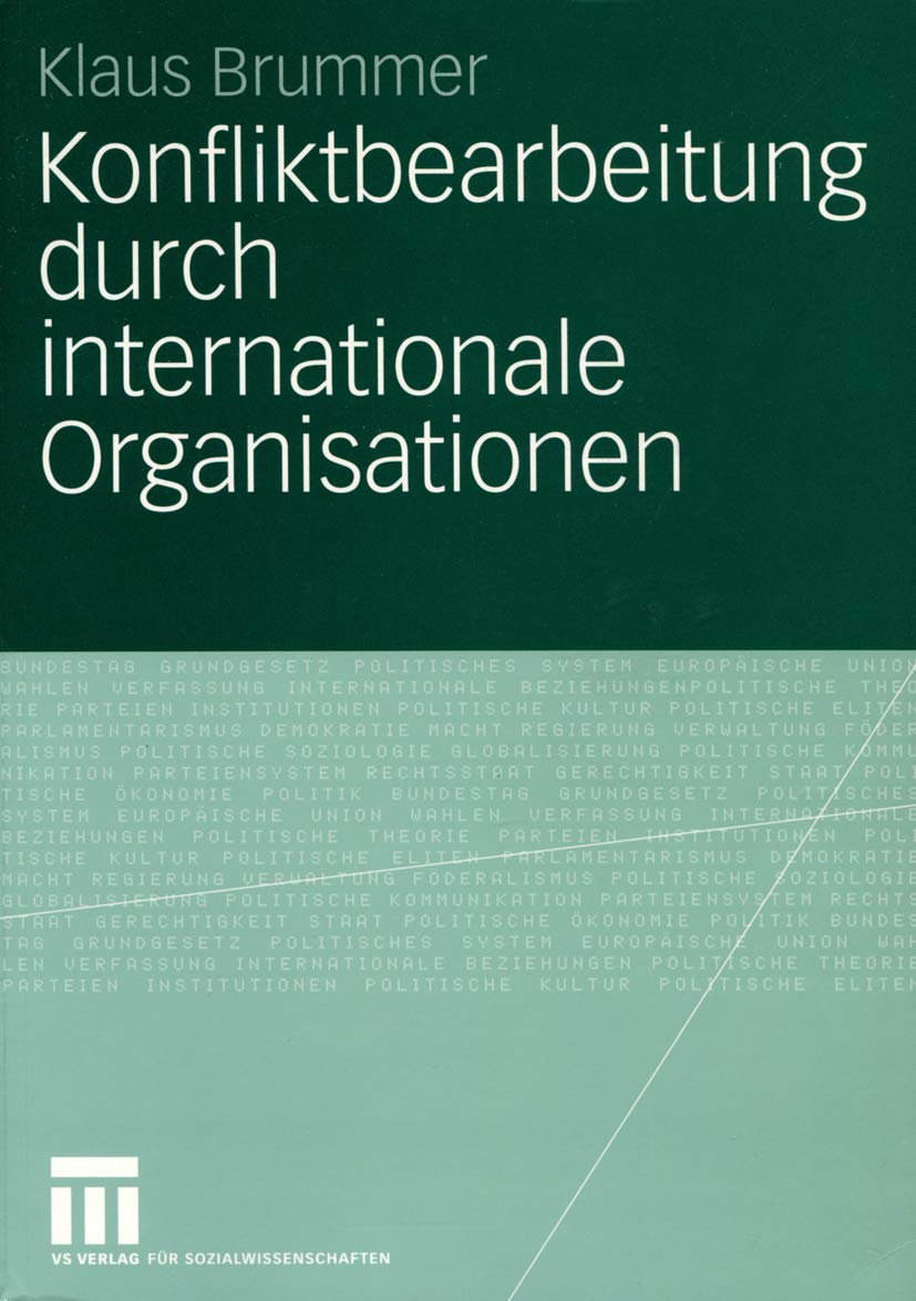Konfliktbearbeitung durch internationale Organisationen Law