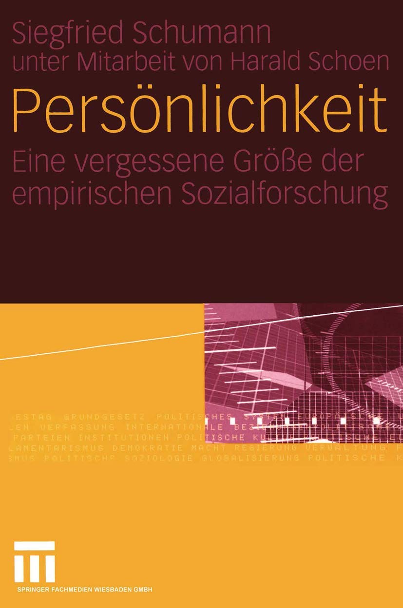 Persönlichkeit: Eine vergessene Größe der empirischen Sozialforschung Law