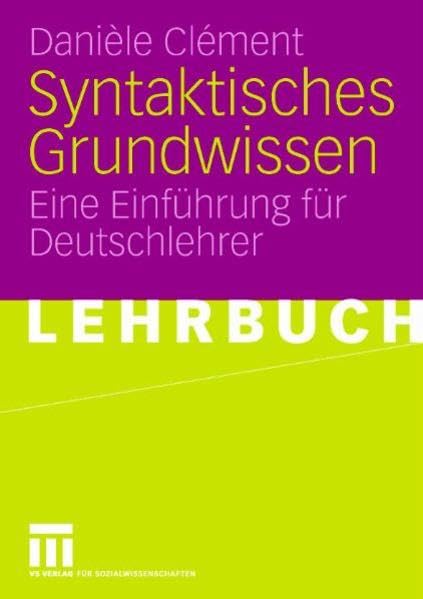 Syntaktisches Grundwissen: Eine Einführung für Deutschlehrer Law