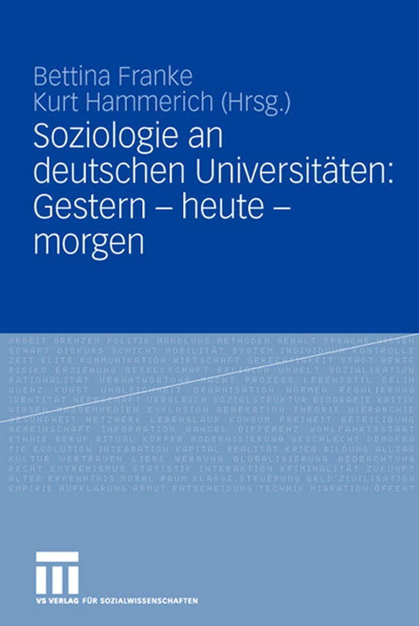 Soziologie an deutschen Universitäten: Gestern - heute - morgen Law