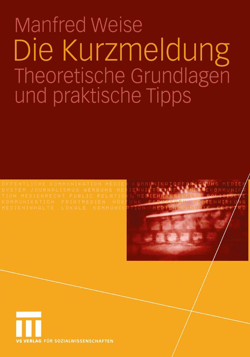 Die Kurzmeldung: Theoretische Grundlagen und praktische Tipps Law