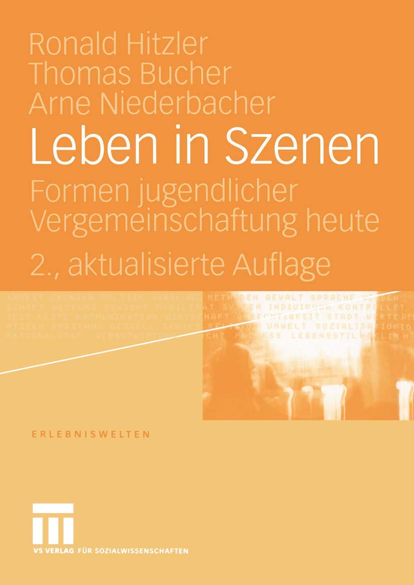 Leben in Szenen Formen jugendlicher Vergemeinschaftung heute Law