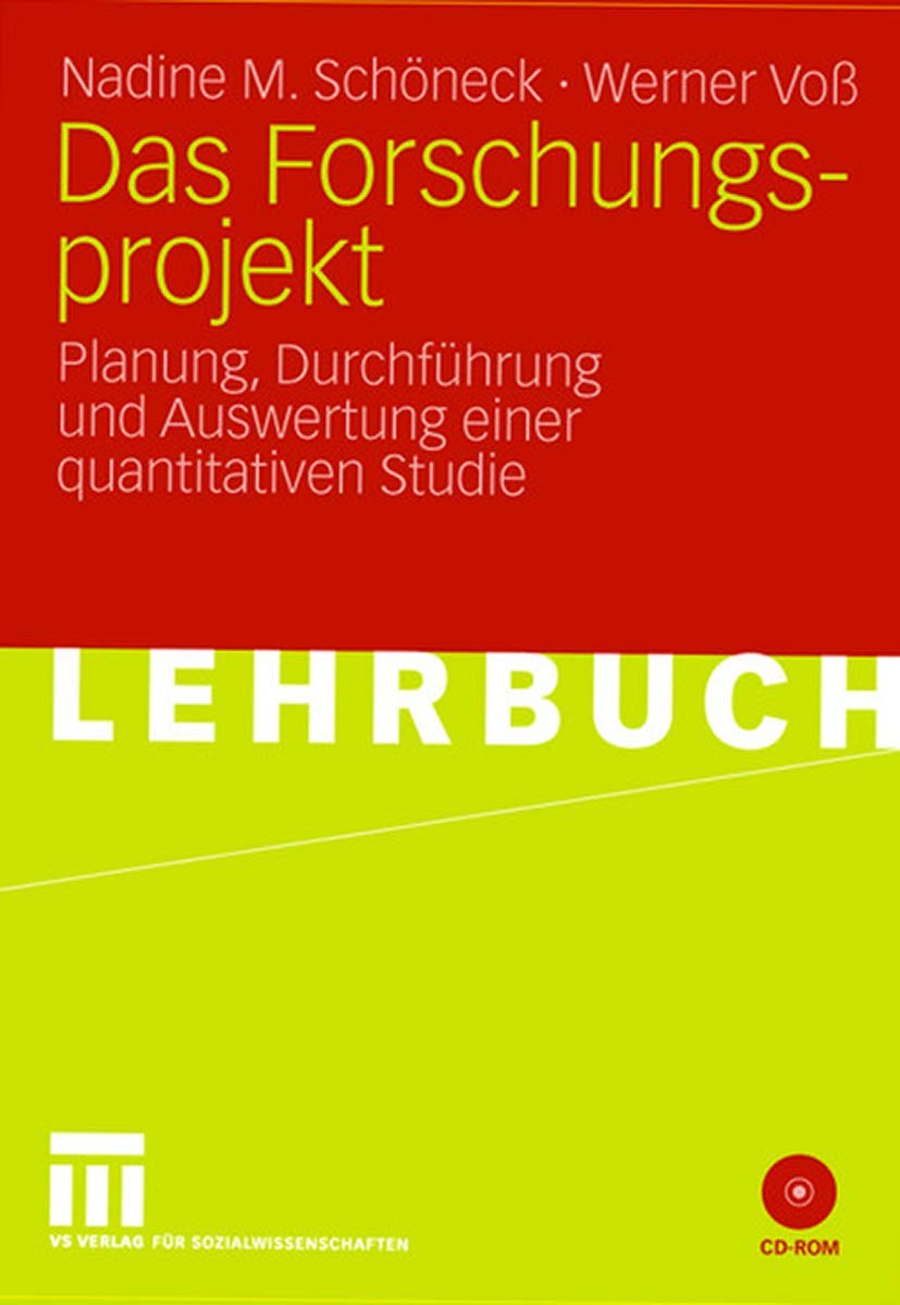 Das Forschungsprojekt: Planung, Durchführung und Auswertung einer quantitativen Studie (German Edition) Law