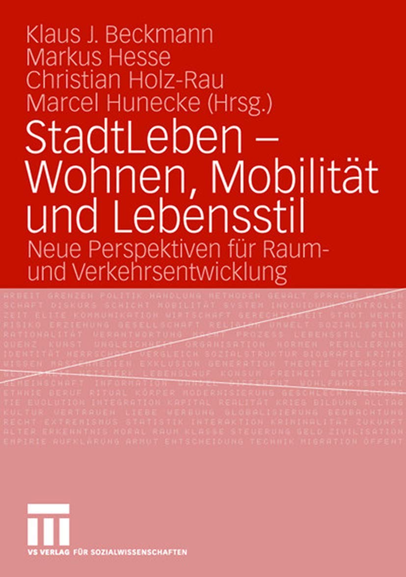StadtLeben - Wohnen, Mobilität und Lebensstil: Neue Perspektiven für Raum- und Verkehrsentwicklung Law