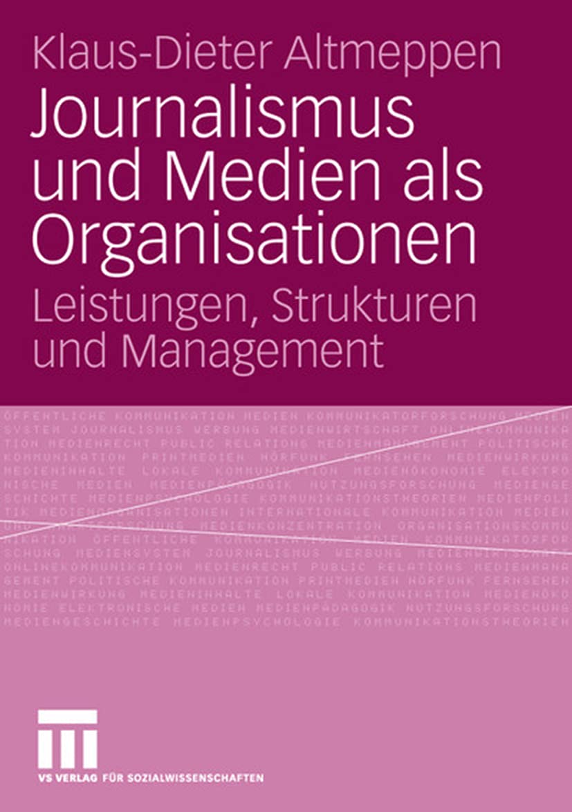 Journalismus und Medien als Organisationen: Leistungen, Strukturen und Management (German Edition) Law