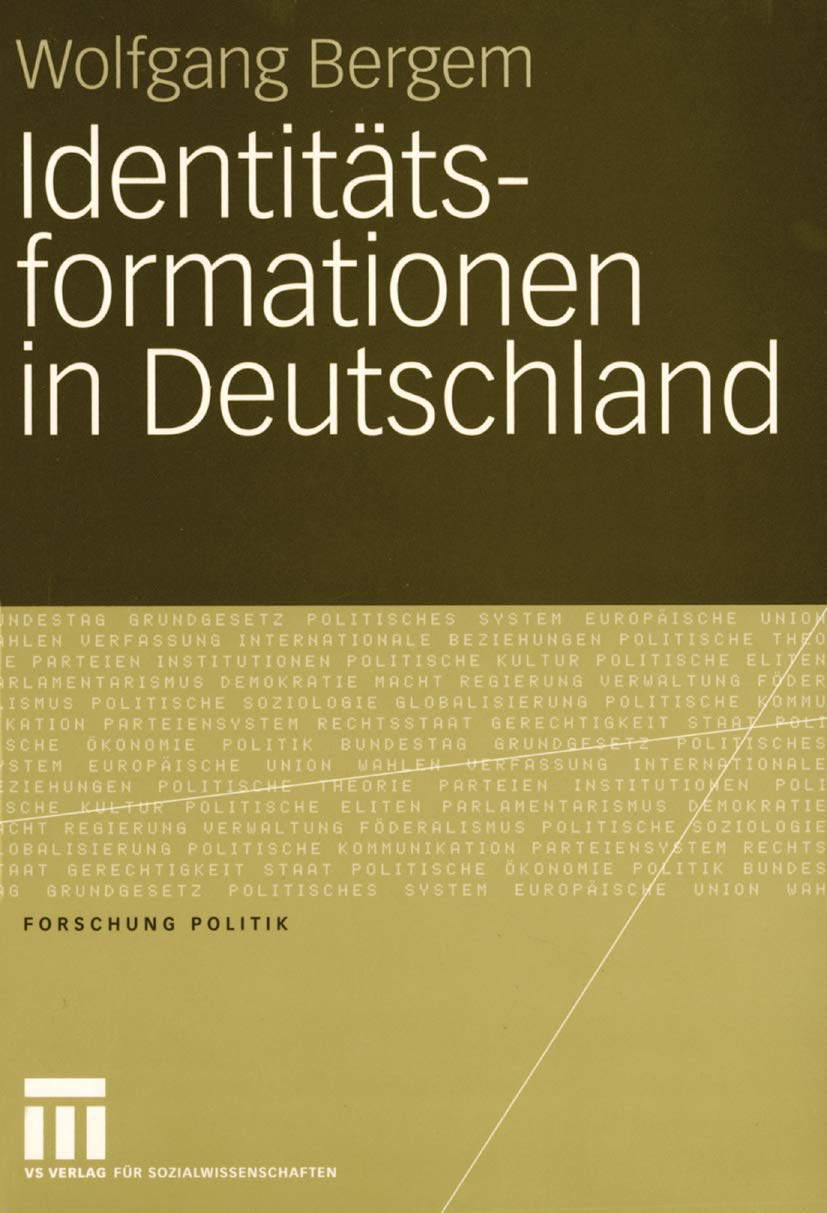 Identitätsformationen in Deutschland (Forschung Politik) (German Edition) Law