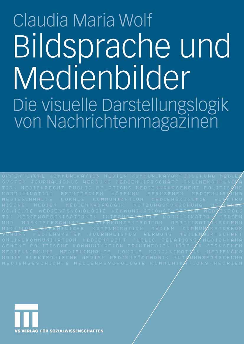 Bildsprache und Medienbilder: Die visuelle Darstellungslogik von Nachrichtenmagazinen Law