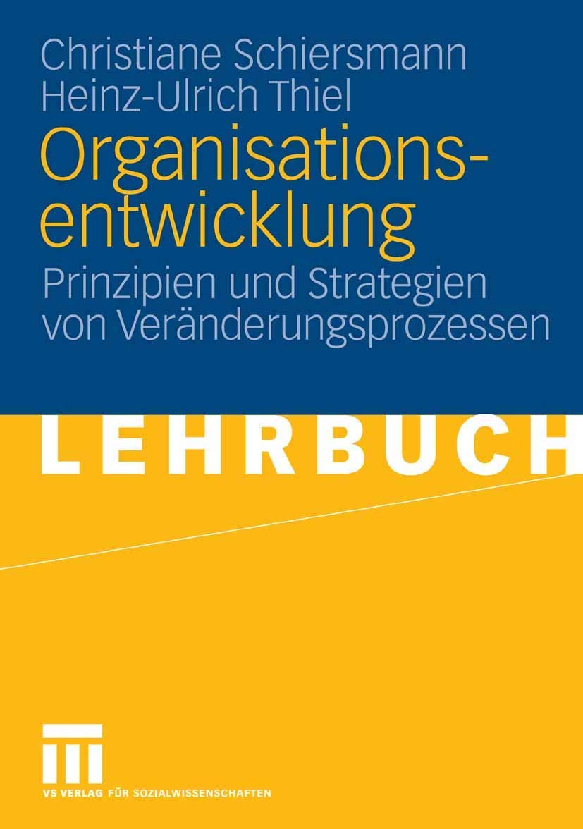 Organisationsentwicklung: Prinzipien und Strategien von Veränderungsprozessen Business, Finance & Career