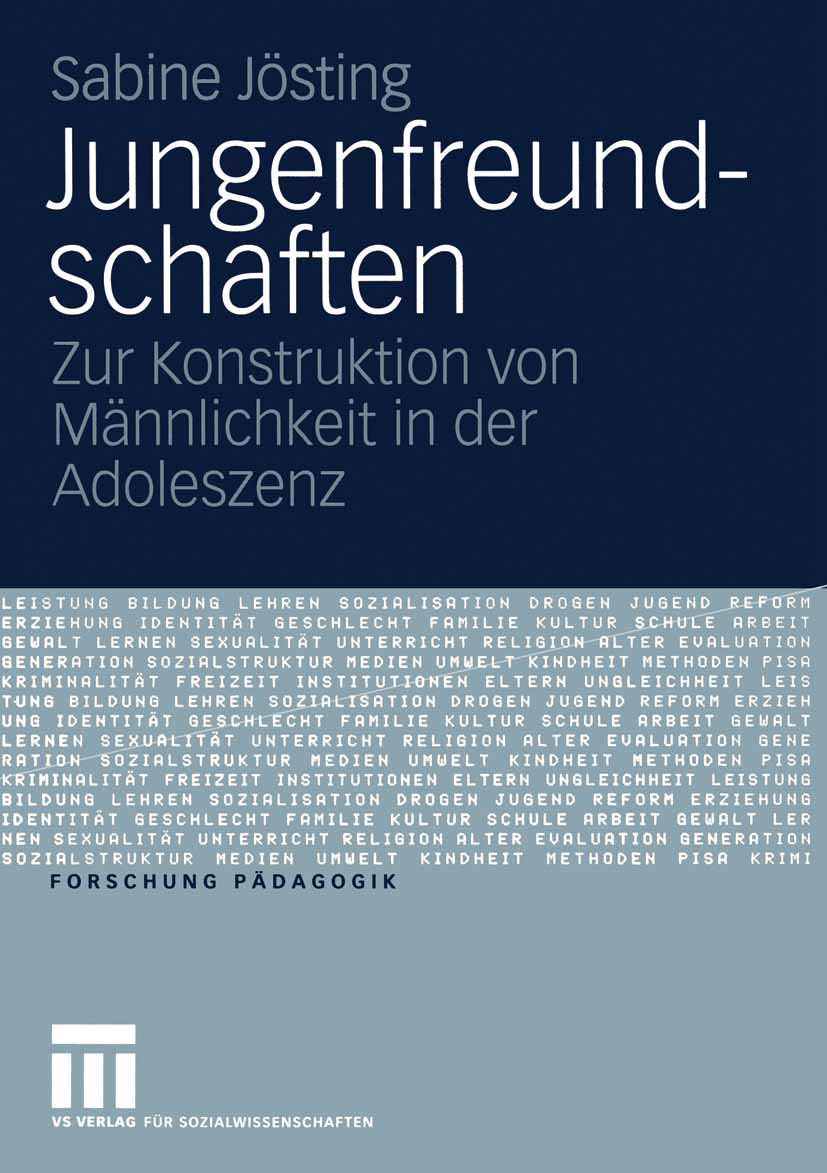 Jungenfreundschaften: Zur Konstruktion von Männlichkeit in der Adoleszenz (Forschung Pädagogik) (German Edition) Law