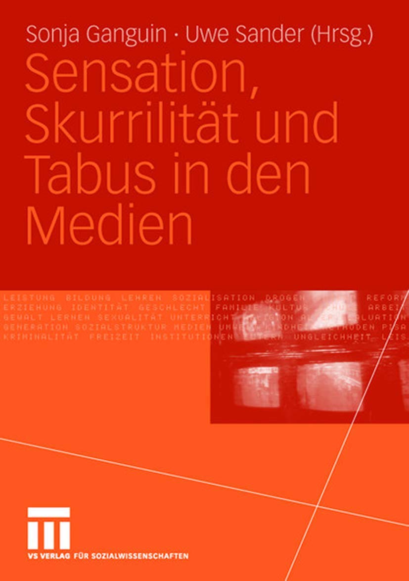 Sensation, Skurrilität und Tabus in den Medien Law