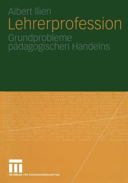 Lehrerprofession: Grundprobleme pädagogischen Handelns Politics & History