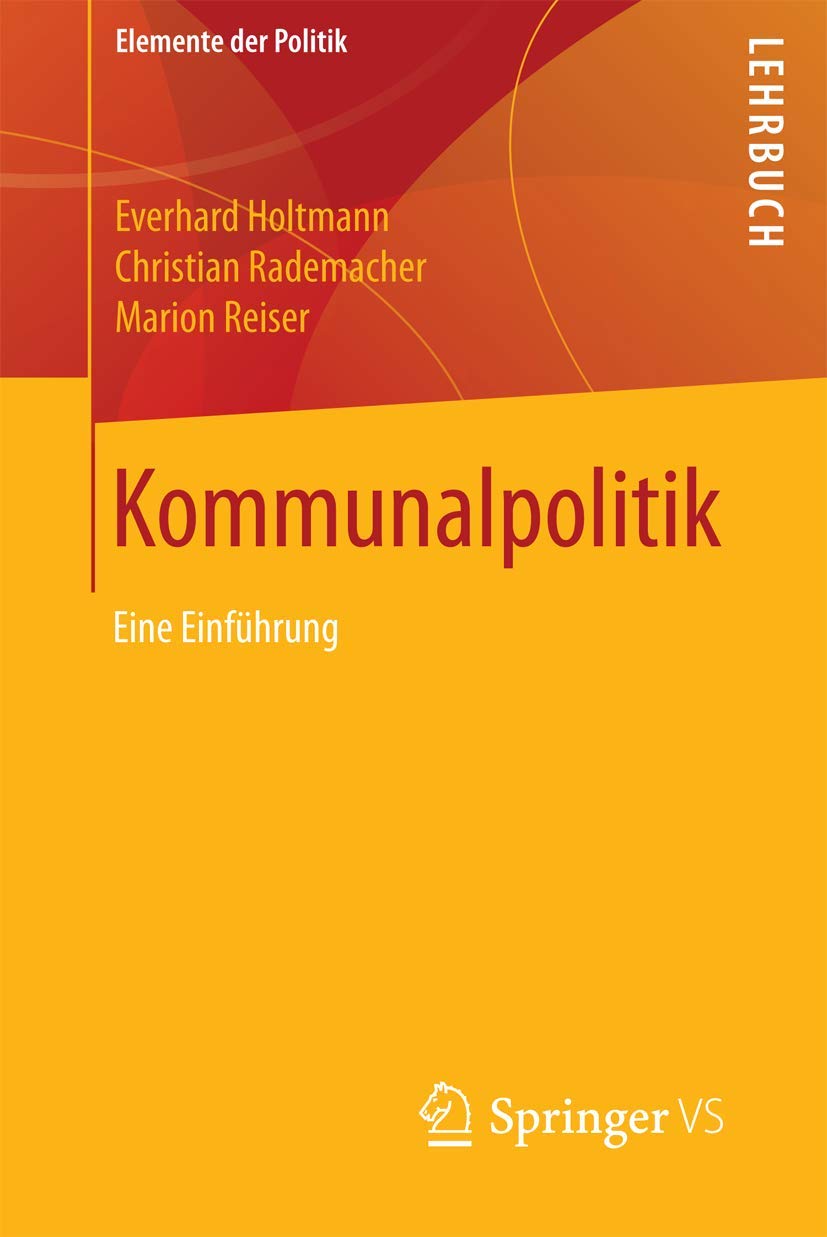 Kommunalpolitik: Eine Einfuhrung: Eine Einführung (Elemente der Politik) Law