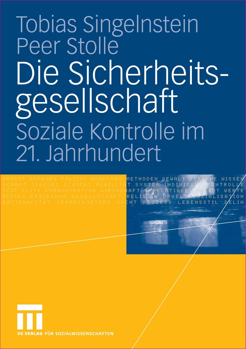 Die Sicherheitsgesellschaft: Soziale Kontrolle im 21. Jahrhundert Law