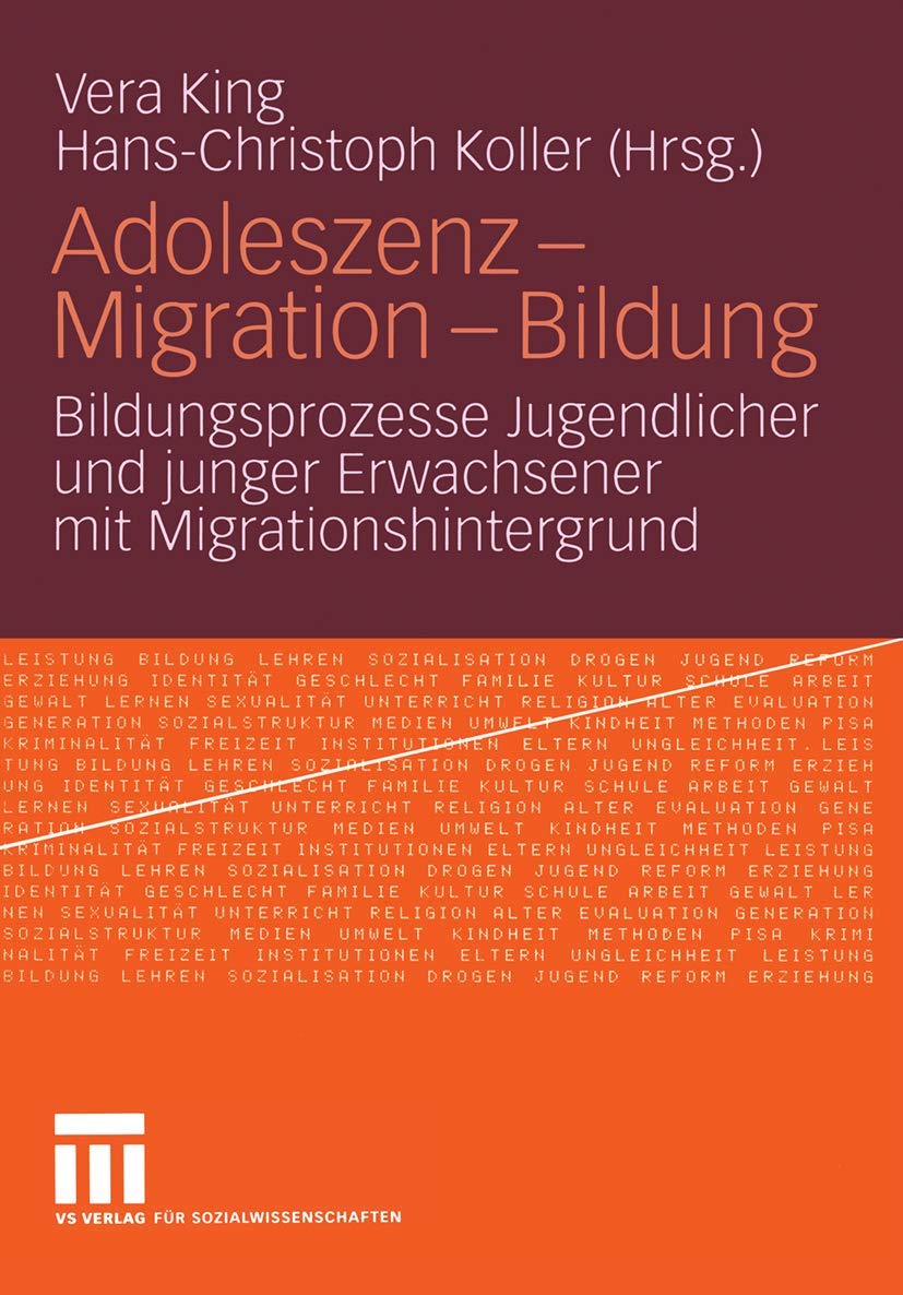 Adoleszenz - Migration - Bildung: Bildungsprozesse Jugendlicher und junger Erwachsener mit Migrationshintergrund Law