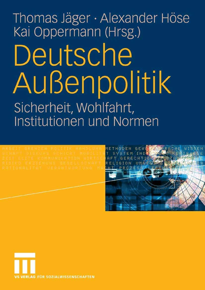Deutsche Außenpolitik. Sicherheit, Wohlfahrt, Institutionen und Normen Law