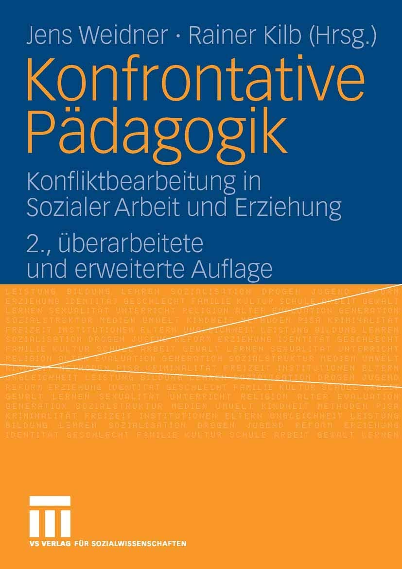 Konfrontative Pädagogik: Konfliktbearbeitung in Sozialer Arbeit und Erziehung Social Sciences