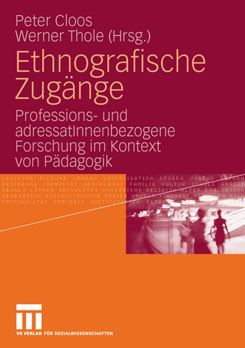 Ethnografische Zugänge: Professions- und AdressatInnenbezogene Forschung im Kontext von Pädagogik (German Edition) Law