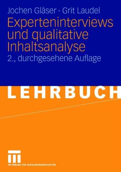 Experteninterviews und qualitative Inhaltsanalyse: als Instrumente rekonstruierender Untersuchungen Law