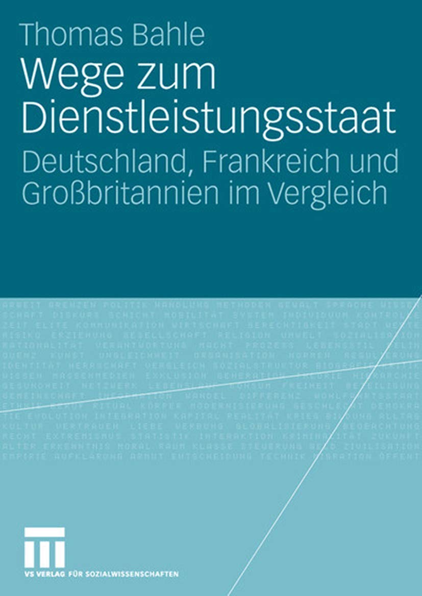 Wege zum Dienstleistungsstaat: Deutschland, Frankreich und Großbritannien im Vergleich Law