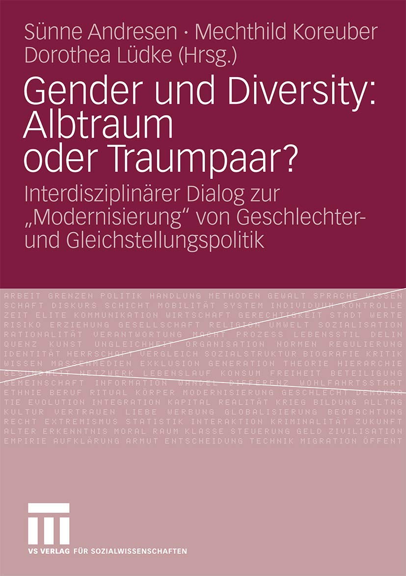 Gender Und Diversity: Albtraum oder Traumpaar? : Interdisziplinärer Dialog zur Modernisierung" von Geschlechter- und Gleichstellungspolitik (German Edition) Law