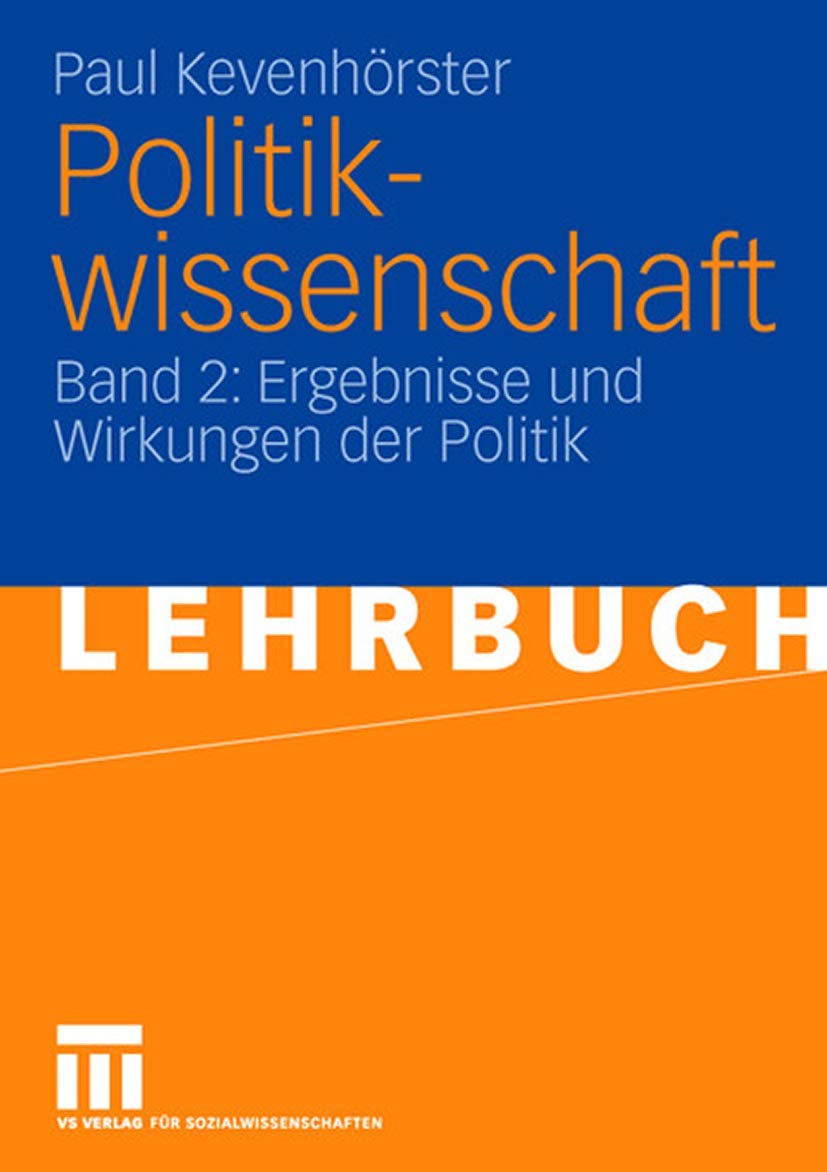 Politikwissenschaft: Band 2: Ergebnisse und Wirkungen der Politik (German Edition) Law