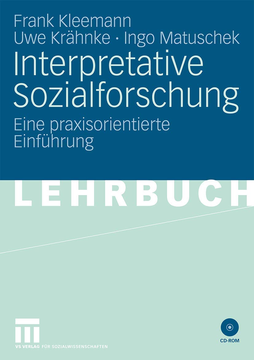 Interpretative Sozialforschung: Eine Einführung in die Praxis des Interpretierens Law