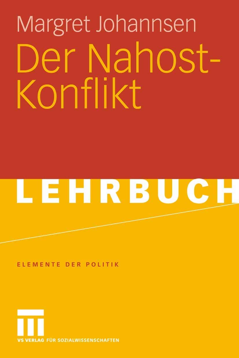 Der Nahost-Konflikt (Elemente der Politik) Politics & History