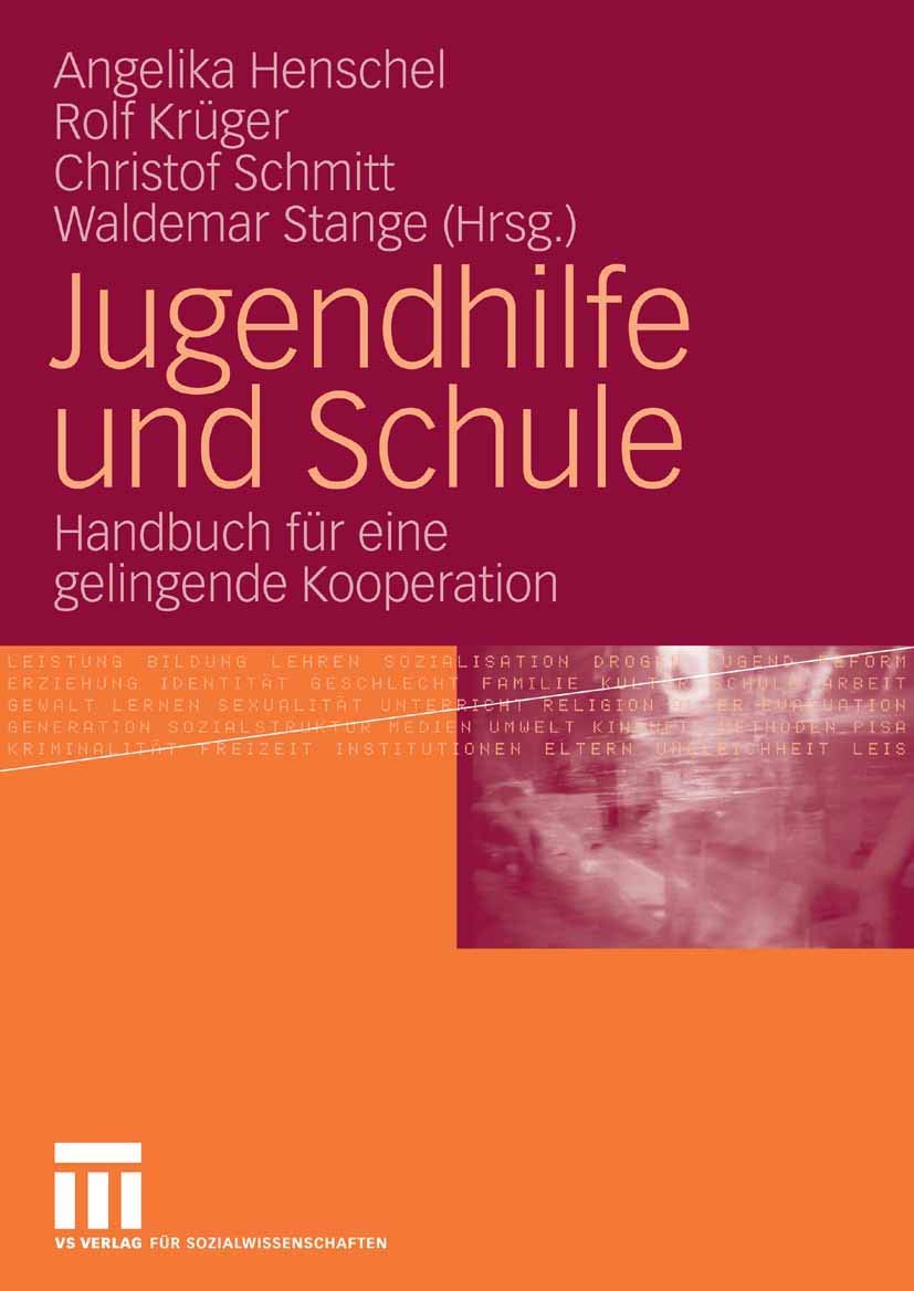 Jugendhilfe und Schule: Handbuch für eine gelingende Kooperation Social Sciences