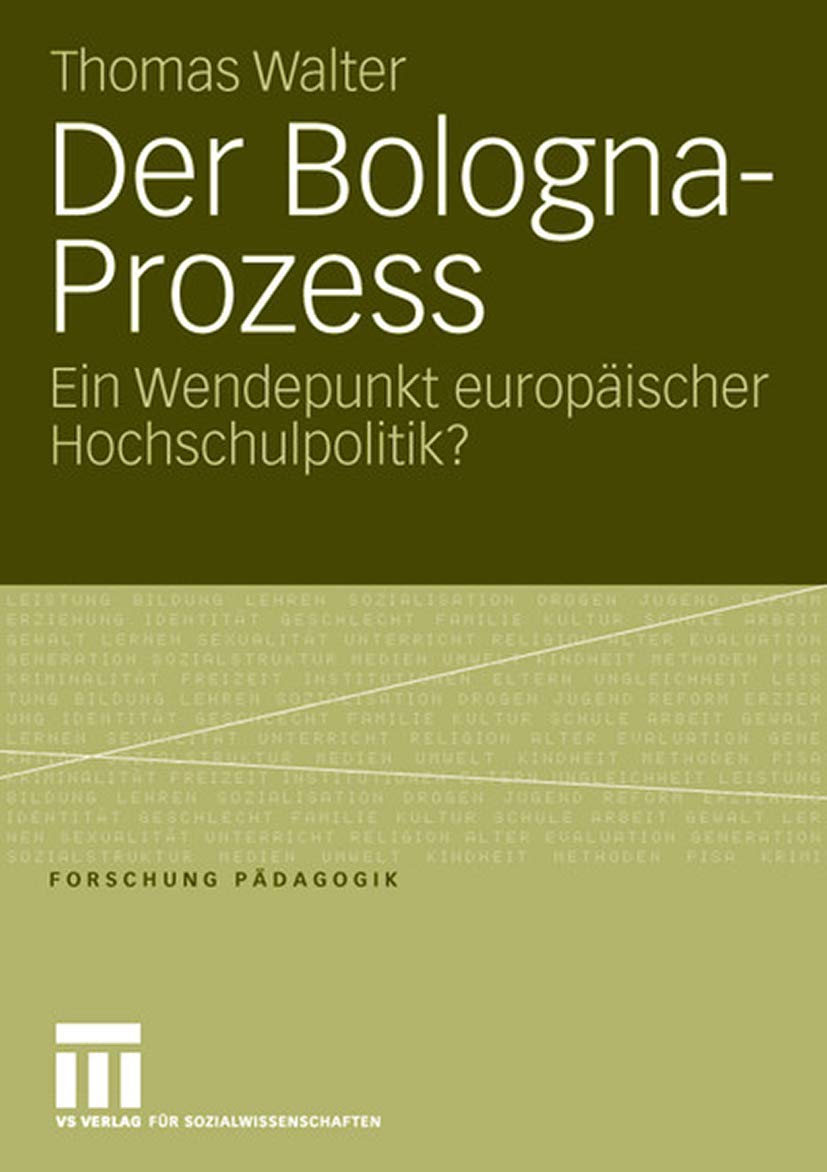 Der Bologna-Prozess: Ein Wendepunkt europäischer Hochschulpolitik? (Forschung Pädagogik) Education & Training