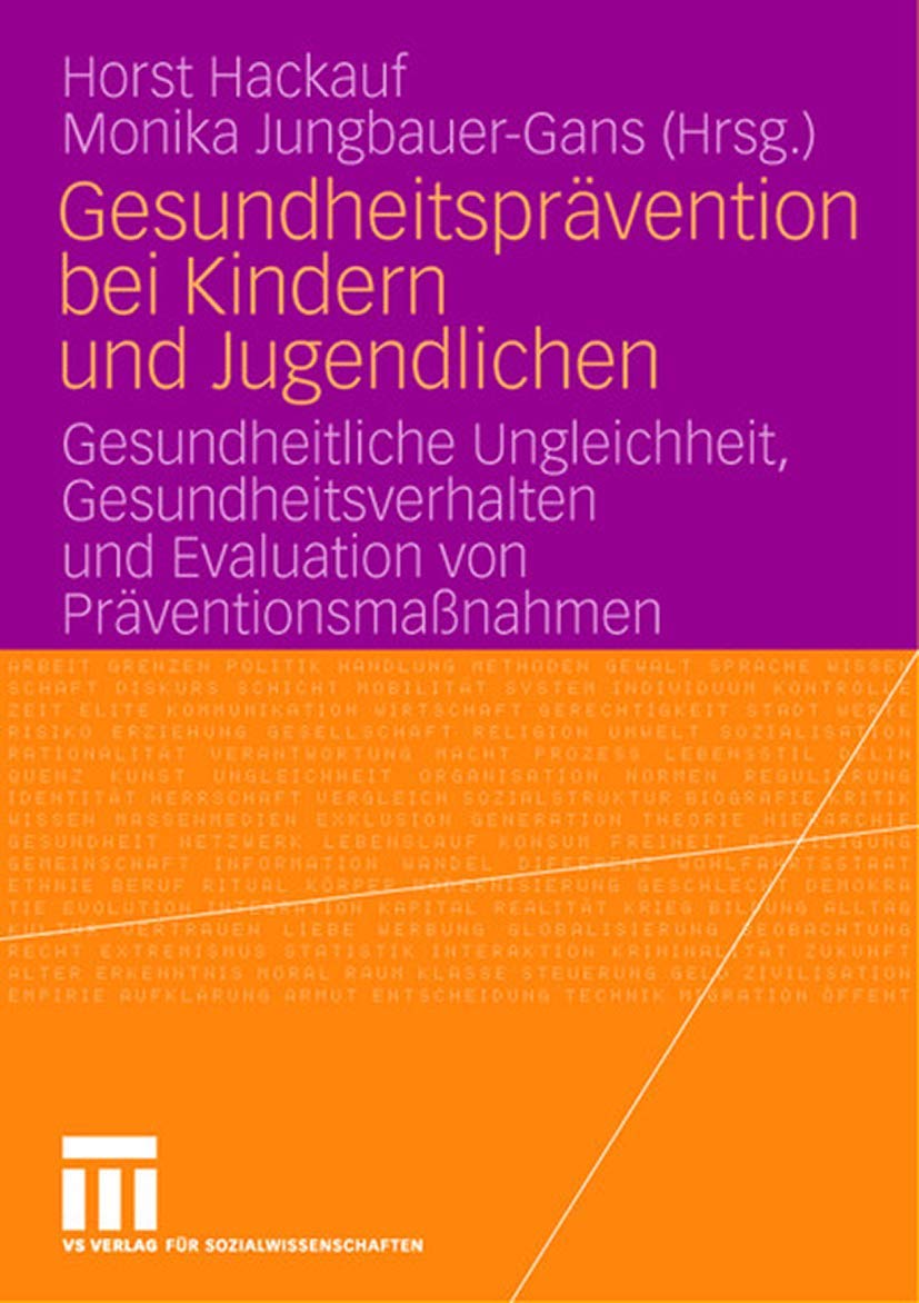 Gesundheitsprävention bei Kindern und Jugendlichen: Gesundheitliche Ungleichheit, Gesundheitsverhalten und Evaluation von Präventionsmaßnahmen (German Edition) Medicine